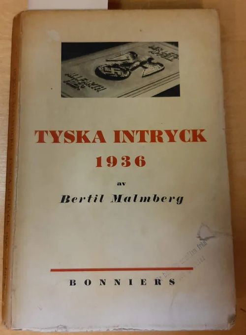 Tyska intryck 1936 - Malmberg Bertil | Kristinas bokgrotta | Osta Antikvaarista - Kirjakauppa verkossa