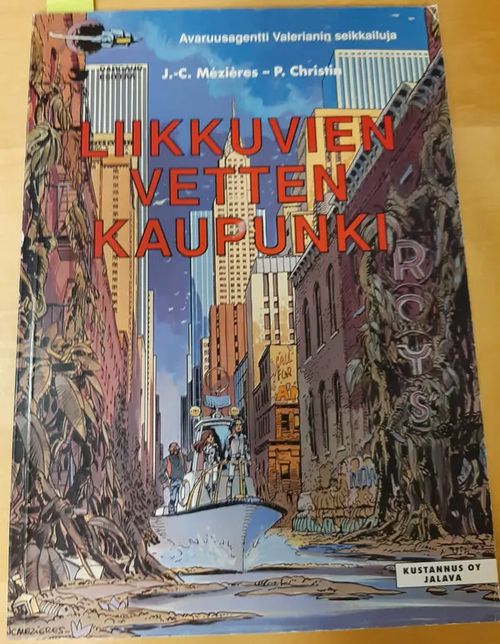 Valerian avaruusagentit 1: Liikkuvien vetten kaupunki - Mezieres, Christin | Kristinas bokgrotta | Osta Antikvaarista - Kirjakauppa verkossa