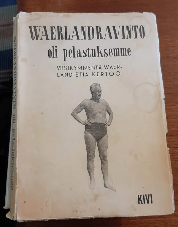 Waerlandravinto oli pelastuksemme - viisikymmentä Waerlandistia kertoo | Kristinas bokgrotta | Osta Antikvaarista - Kirjakauppa verkossa