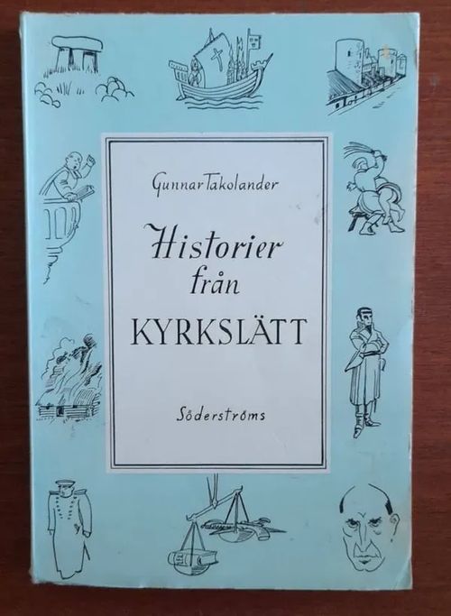 Historier från Kyrkslätt - Takolander Gunnar | Kristinas bokgrotta | Osta Antikvaarista - Kirjakauppa verkossa