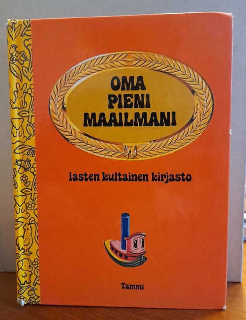 Lasten kultainen kirjasto : Oma pieni maailmani - Kurenniemi Marjatta - Walli Outi (käänn.) - Scarry Richard - Weisgard Leonard (kuv.) | Kristinas bokgrotta | Osta Antikvaarista - Kirjakauppa verkossa