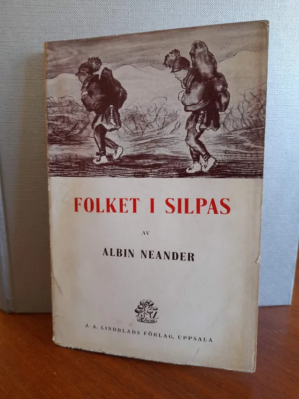 Folket i Silpas - Neander Albin - Bergman Sune (ill) | Kristinas bokgrotta | Osta Antikvaarista - Kirjakauppa verkossa