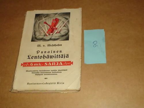 Punainen lentohävittäjä - Punainen lentohäwittäjä - Manfred von Richthofen | Hantikva | Osta Antikvaarista - Kirjakauppa verkossa