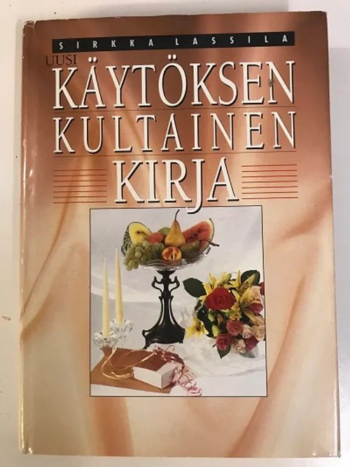 Käytöksen kultainen kirja - Lassila Sirkka | Kirjakauppa Papirus | Osta  Antikvaarista - Kirjakauppa verkossa