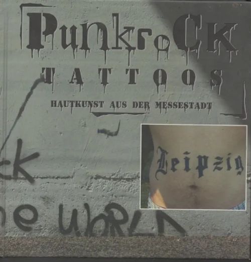 Punk rock Tattoos - Rene Ehrich | Antikvaarinen kirjakauppa T. Joutsen | Osta Antikvaarista - Kirjakauppa verkossa