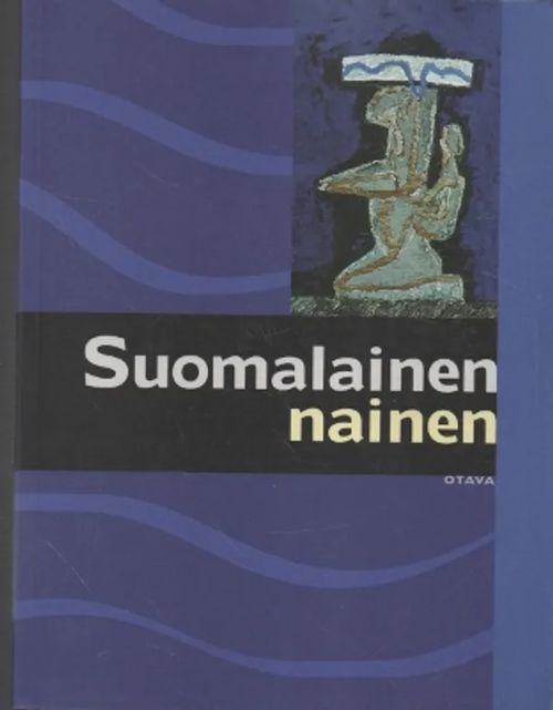 Suomalainen nainen - Satu Apo | Antikvaarinen kirjakauppa T. Joutsen | Osta  Antikvaarista - Kirjakauppa verkossa