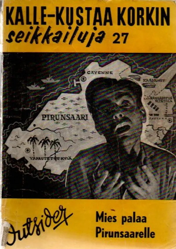 Kalle-Kustaa Korkin seikkailuja No: 27 Mies palaa Pirunsaarelle - Outsider | Kolmas Kellari | Osta Antikvaarista - Kirjakauppa verkossa