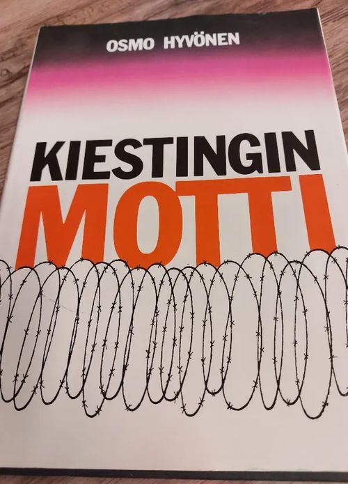 Kiestingin motti - Hyvönen Osmo | Anomalia kustannus Oy | Osta Antikvaarista - Kirjakauppa verkossa