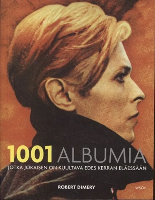 1001 albumia jotka jokaisen on kuultava - Dimery Robert | Anomalia kustannus Oy | Osta Antikvaarista - Kirjakauppa verkossa