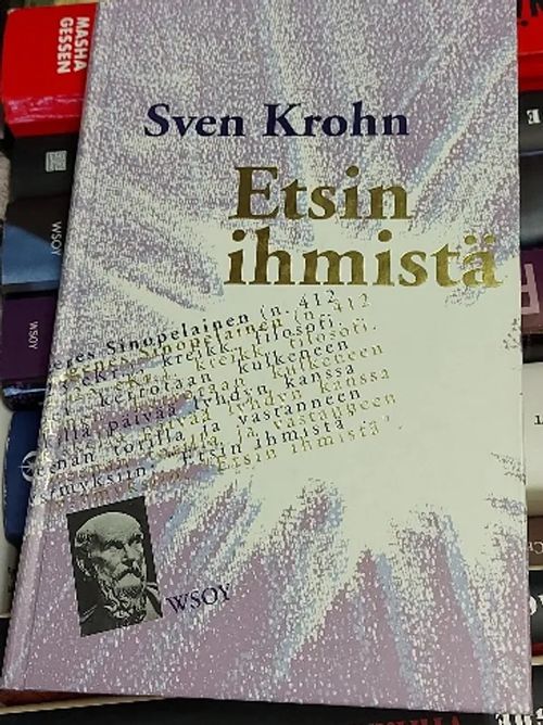 Etsin ihmistä - filosofisia esseitä - Krohn Sven | Antikvaari - kirjakauppa verkossa