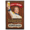 MID CENTURY DUQUESNE BEER ADVERTISMENT TIN SIGN PIC-0