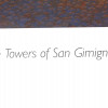 TOWERS OF SAN GIMIGNANO LITHOGRAPH BY JIM BUCKELS PIC-1