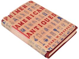 PRIMER OF AMERICAN ANTIQUES BOOK BY CARL DREPPERD