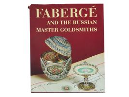 FABERGE AND THE RUSSIAN MASTER GOLDSMITHS ALBUM