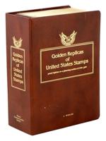 1980S GOLDEN REPLICAS OF UNITED STATES STAMPS ALBUM