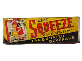 VINTAGE SQUEEZE EMBOSSED ADVERTISING SIGN