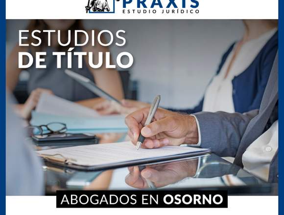 Abogados Estudios de Título en Osorno