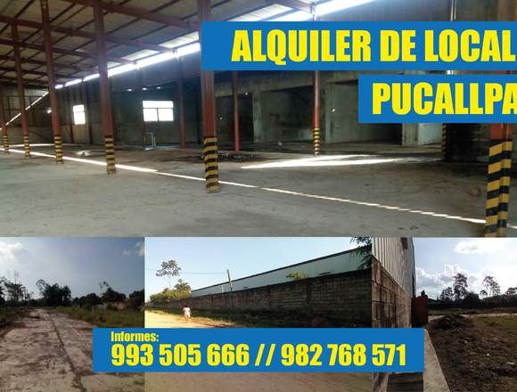 ALQUILER LOCAL PUCALLPA, INFO AL 993 505 666