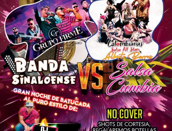 Noche de Banda Sinaloense VS Salsa y Cumbia