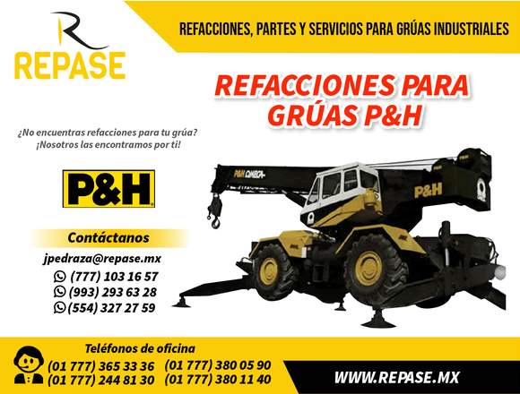 REFACCIONES Y REPUESTOS PARA GRÚAS P&H 