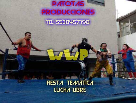 FIESTA TEMATICA DE LUCHA LIBRE VIP