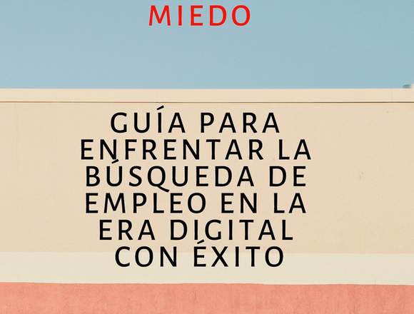 VENCE AL MIEDO: Orientación laboral 