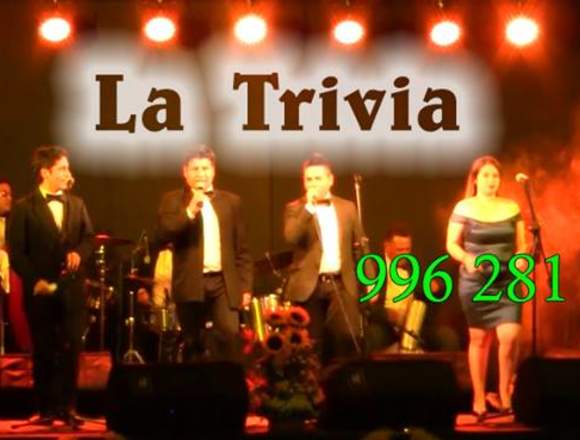 Orquesta Show La Trivia FIESTAS CUMPLEAÑOS BODAS