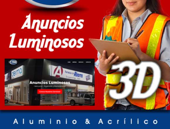 ANUNCIOS LUMINOSOS 3D.- Metalico y Acrílico.