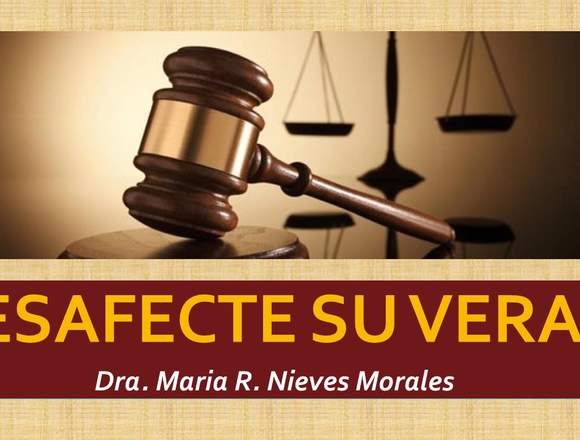 DESAFECTE SU VERAZ - Dra. Maria R. Nieves Morales