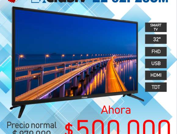 TELEVISOR EXCLUSIV 32 PULGADAS SMART TV