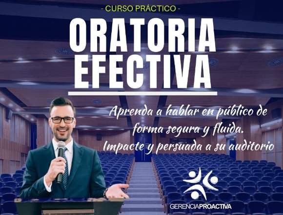 Curso Práctico: Oratoria Efectiva. 