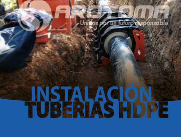 SERVICIO DE INSTALACIÓN DE TUBERÍAS HDPE