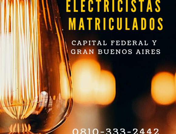 ELECTRICISTAS MATRICULADOS EN CAP FEDERAL Y GBA