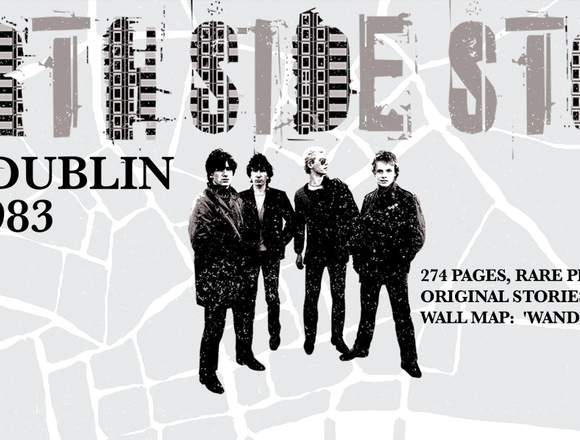 North Side Story: U2 in Dublin, 1978-1983