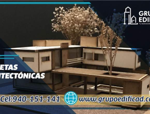 ELABORAMOS MAQUETAS ARQUITECTÓNICAS