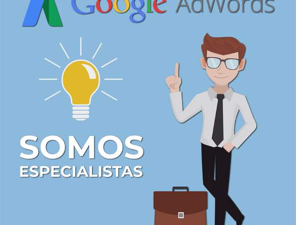 SOMOS ESPECIALISTAS EN ADWORDS