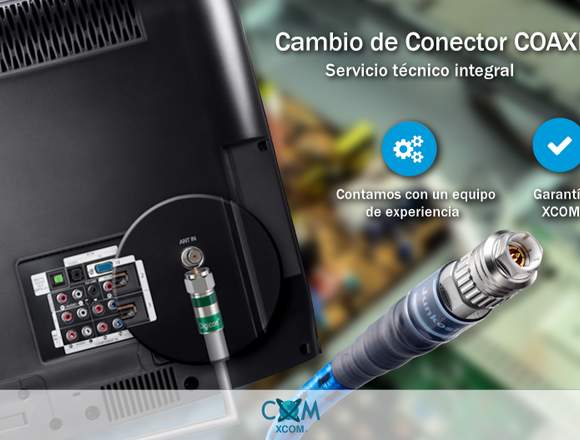 Servicio cambio de conector Coaxial TV LED y LCD