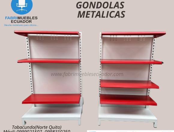 GONDOLAS  METALICAS 