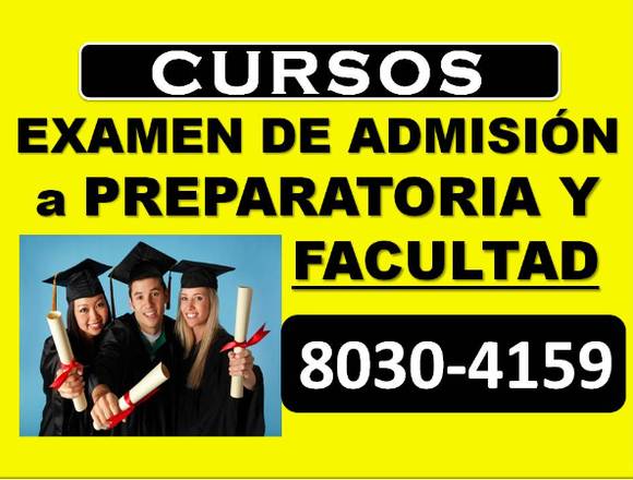 CURSOS EXAMEN ADMISIÓN A PREPARATORIA Y FACULTAD