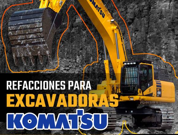 REFACCIONES PARA EXCAVADORAS Y MAQUINARIA KOMATSU