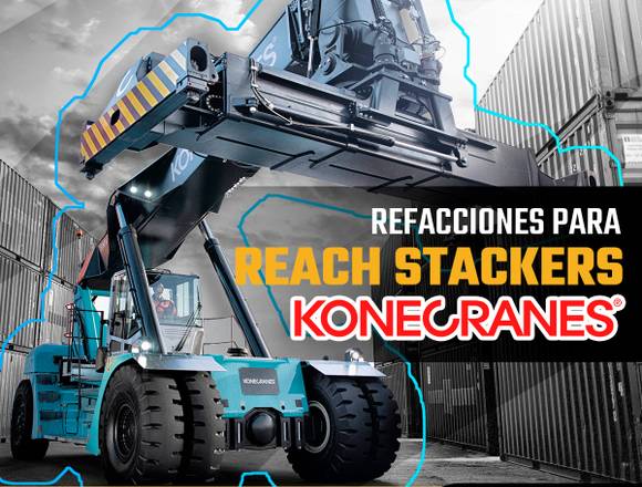 REFACCIONES PARA REACH STACKERS KONE CRANES