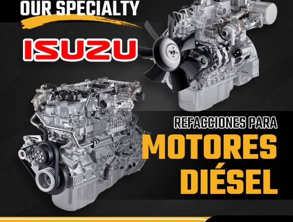 REFACCIONES Y PARTES PARA MOTORES DIÉSEL ISUZU