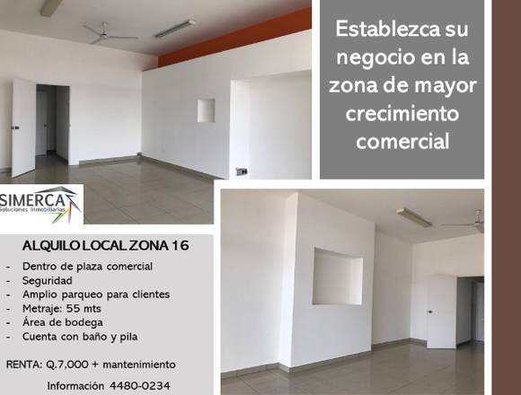 ALQUILO LOCAL ZONA 16 (Dentro de plaza comercial)