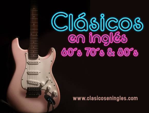 Música En vivo - Clásicos en Inglés 60s 70 & 80s