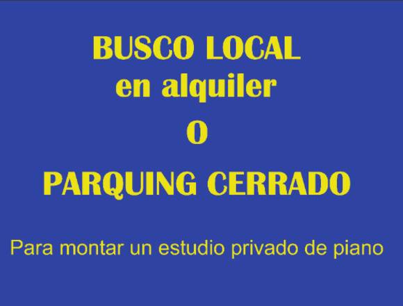 busco local o parking cerrado en alquiler