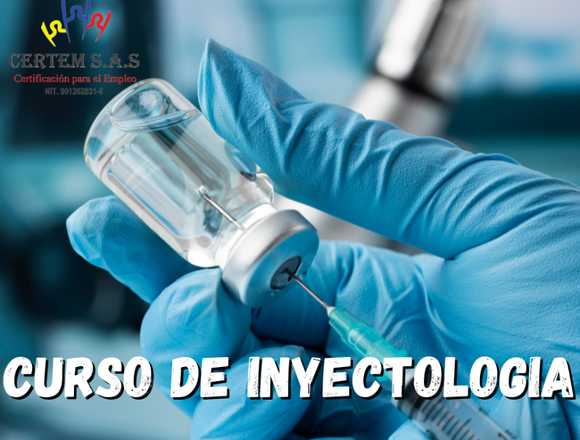 CURSO DE INYECTOLOGIA 