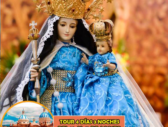 TOUR ROMERÍA VIRGEN DEL CISNE LOJA Y CUENCA