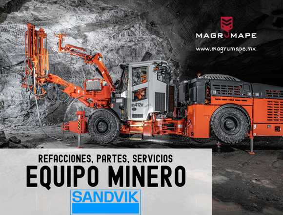 PARTES PARA EQUIPO MINERO SANDVIK