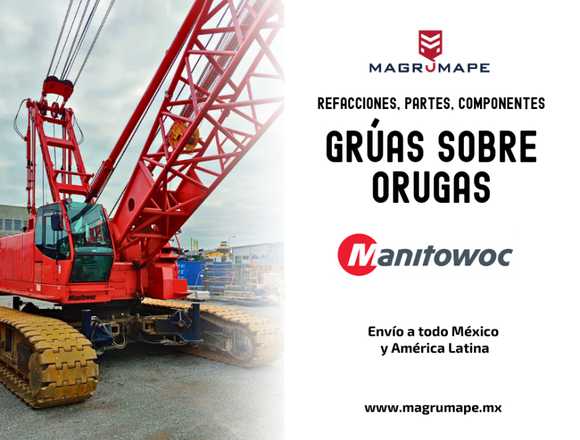 REFACCIONES PARA GRÚAS SOBRE ORUGAS MANITOWOC