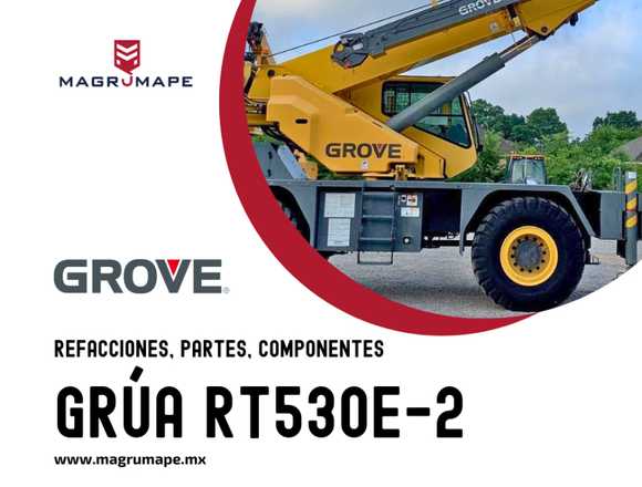 REFACCIONES PARA GRUA RT530E-2 GROVE